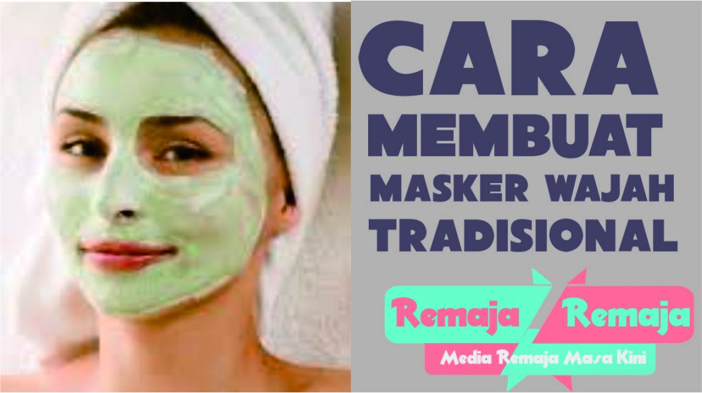 cara membuat masker pemutih wajah tradisional