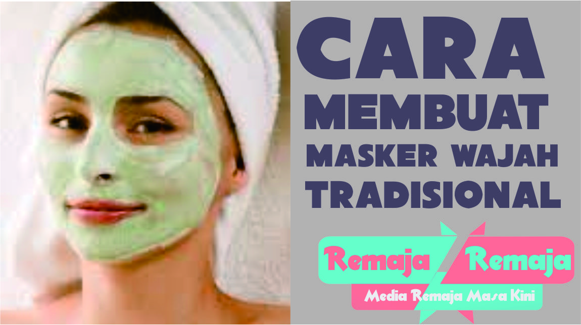 cara membuat masker pemutih wajah tradisional